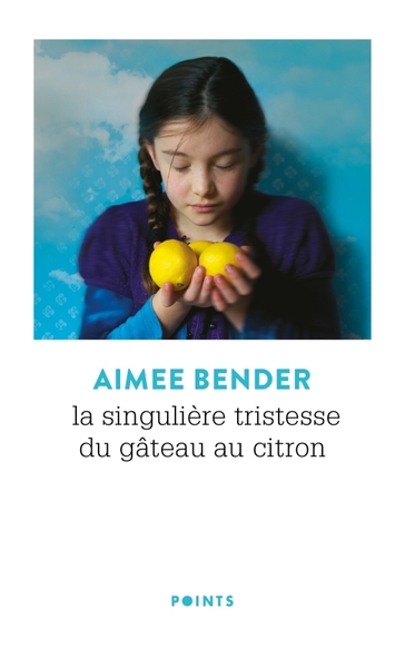 SINGULIERE TRISTESSE DU GATEAU AU CITRON