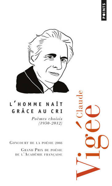 HOMME NAIT GRACE AU CRI. POEMES CHOISIS (1950-2012) (L´)