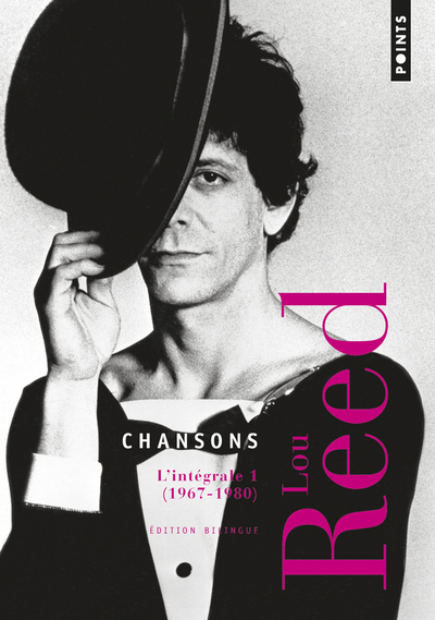 CHANSONS LOU REED L´INTEGRALE 1. 1967-1980