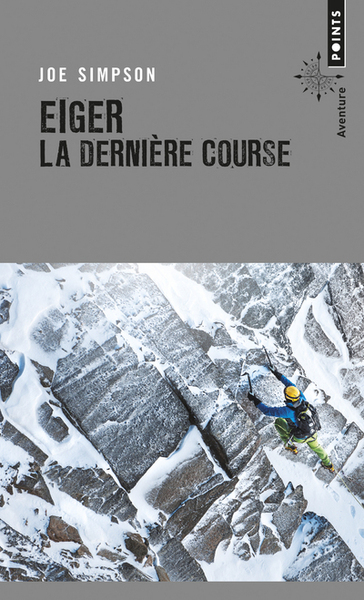 EIGER, LA DERNIERE COURSE
