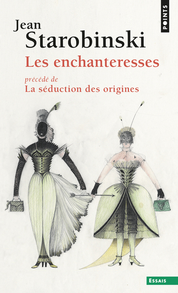 ENCHANTERESSES. PRECEDE DE LA SEDUCTION DES ORIGINES