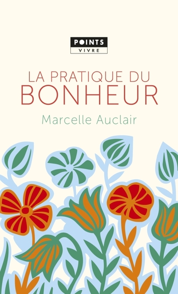 PRATIQUE DU BONHEUR (LA)