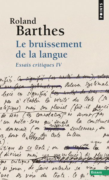 BRUISSEMENT DE LA LANGUE. ESSAIS CRITIQUES IV (LE)