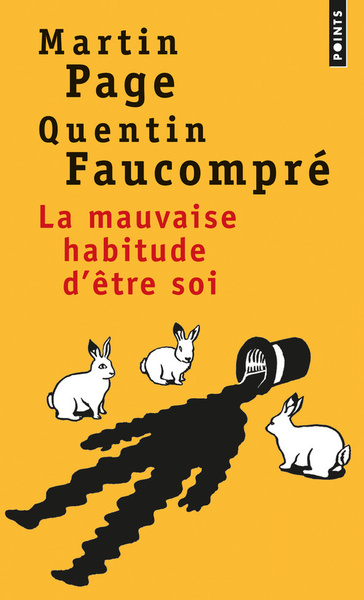 MAUVAISE HABITUDE D´ETRE SOI (LA)