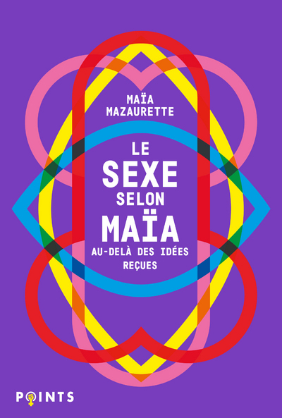 SEXE SELON MAIA. AU-DELA DES IDEES RECUES