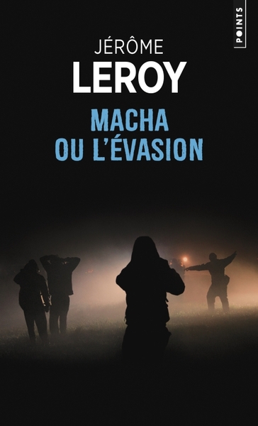 MACHA OU L´EVASION