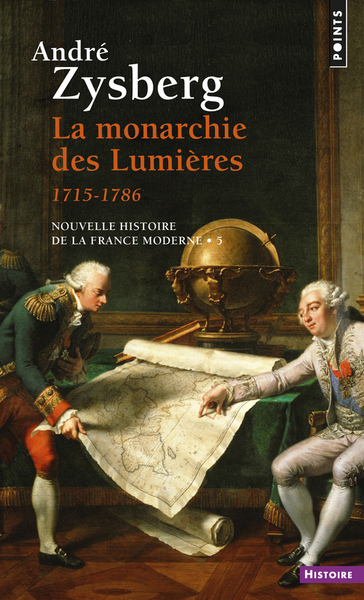MONARCHIE DES LUMIERES. (1715-1786) (LA)