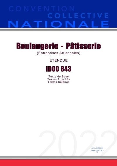 CONVENTION COLLECTIVE NATIONALE BOULANGERIE-PA TISSERIE IDCC 843