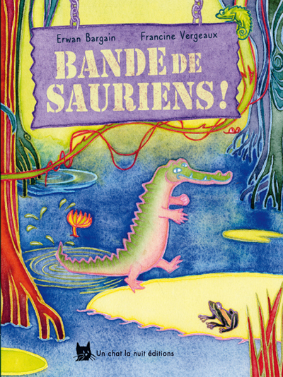 BANDE DE SAURIENS !