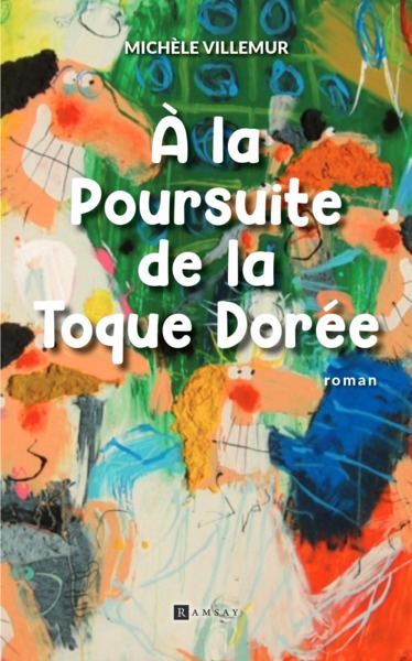 A LA POURSUITE DE LA TOQUE DOREE