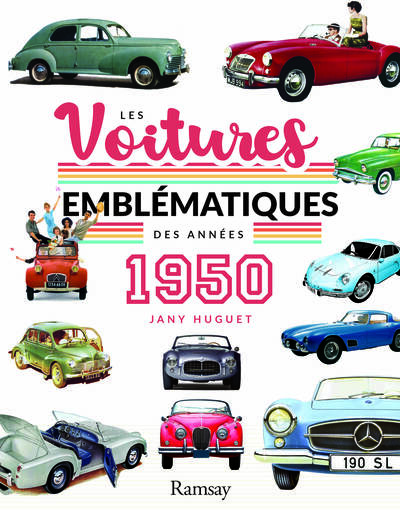 VOITURES EMBLEMATIQUES DES ANNEES 1950