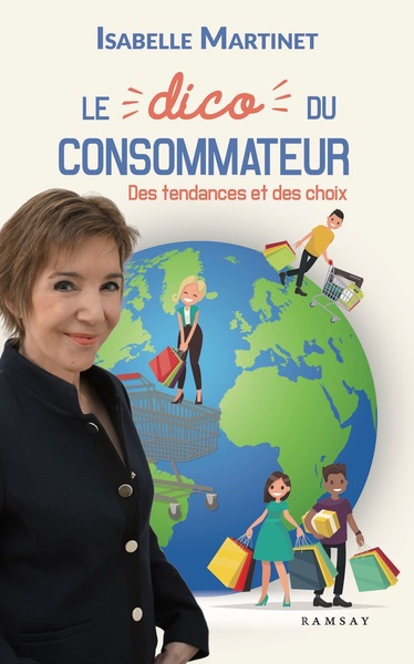 DICO DU CONSOMMATEUR - DES TENDANCES ET DES CHOIX