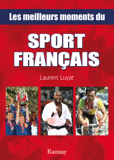 MEILLEURS MOMENTS DU SPORT FRANCAIS