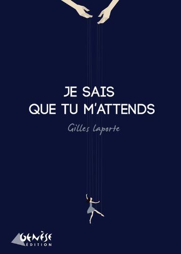 JE SAIS QUE TU M´ATTENDS