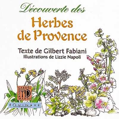 DECOUVERTE DES HERBES DE PROVENCE  .