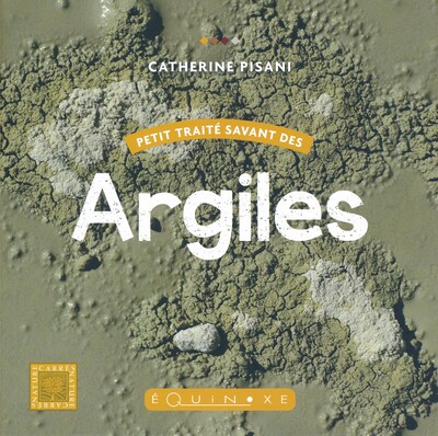 PETIT TRAITE SAVANT DES ARGILES