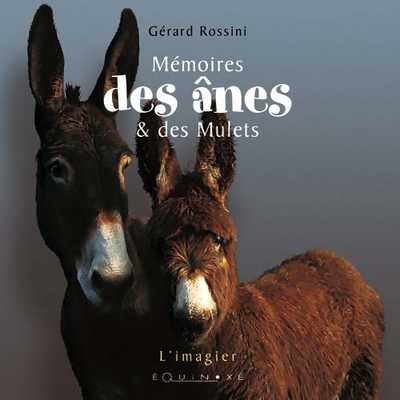 MEMOIRES DES ANES ET DES MULETS