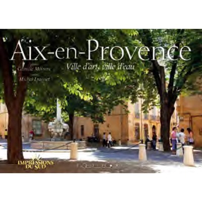 AIX EN PROVENCE VILLE D´ART VILLE D´EAU