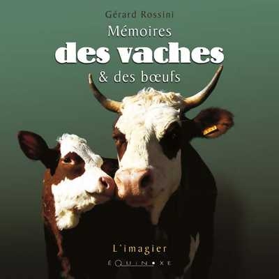 MEMOIRES DES VACHES ET DES BOEUFS