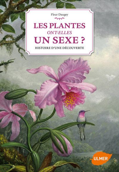 PLANTES ONT-ELLE UN SEXE ? HISTOIRE D´UNE DECOUVERTE (LES)