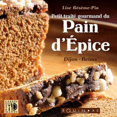 PETIT TRAITE GOURMAND DU PAIN D EPICES REIMS DIJON
