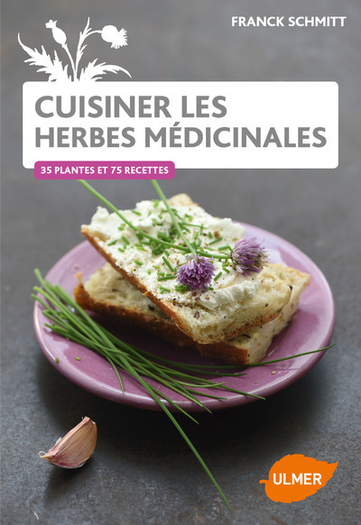 CUISINER LES HERBES MEDICINALES DU JARDIN