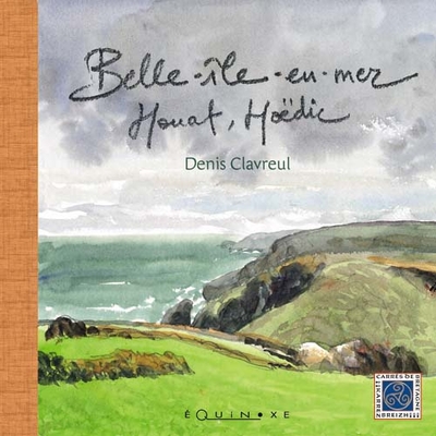 BELLE-ILE EN MER, HOUAT ET HOEDIC