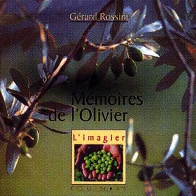 MEMOIRES DE L'OLIVIER  .