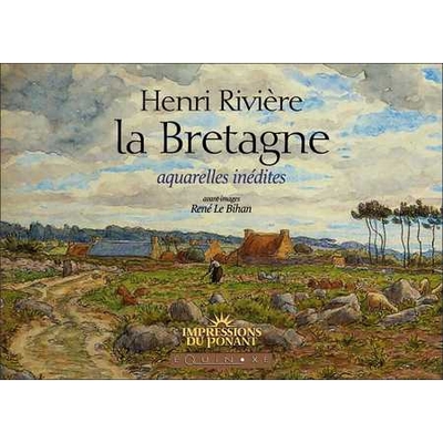 HENRI RIVIERE LA BRETAGNE