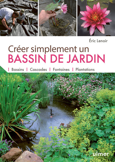 CREER SIMPLEMENT UN BASSIN DE JARDIN