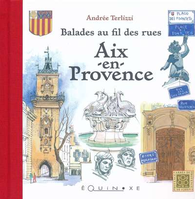 AIX EN PROVENCE BALADES AU FIL DES RUES