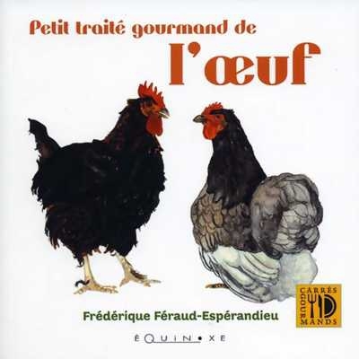 PETIT TRAITE GOURMAND DE L'OEUF