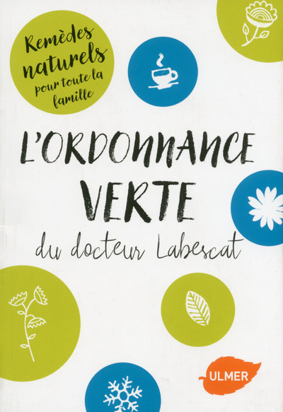 L´ORDONNANCE VERTE DU DOCTEUR LABESCAT