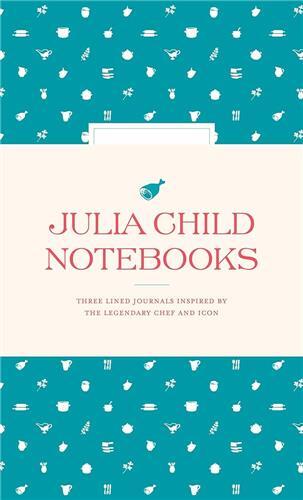 JULIA CHILD NOTEBOOKS /ANGLAIS