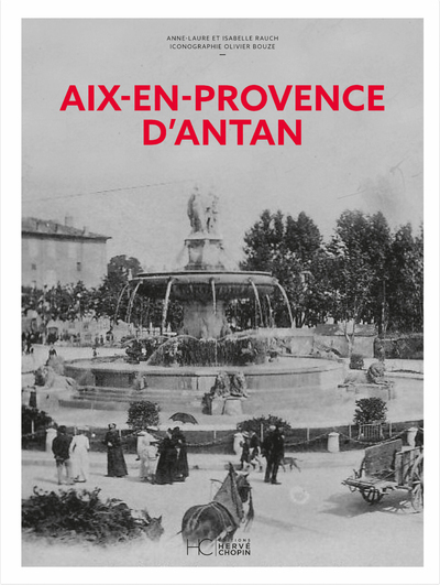 AIX-EN-PROVENCE D´ANTAN - NOUVELLE EDITION