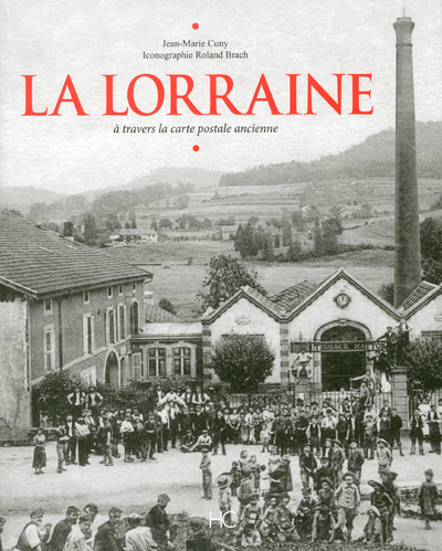 LORRAINE A TRAVERS LA CARTE POSTALE ANCIENNE