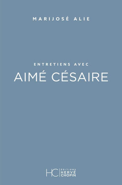ENTRETIENS AVEC AIME CESAIRE