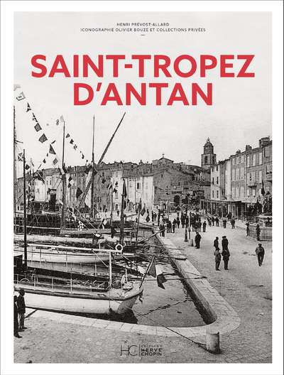 SAINT-TROPEZ D´ANTAN - NOUVELLE EDITION