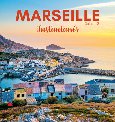 MARSEILLE INSTANTANES - SAISON 2