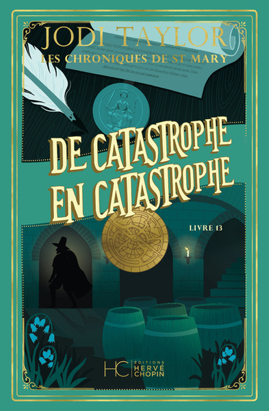 DE CATASTROPHE EN CATASTROPHE - CHRONIQUES DE ST MARY - TOME 13