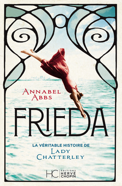 FRIEDA - LA VERITABLE HISTOIRE DE LADY CHATTERLEY