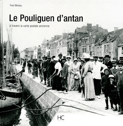 POULIGUEN D´ANTAN A TRAVERS LA CARTE POSTALE ANCIENNE