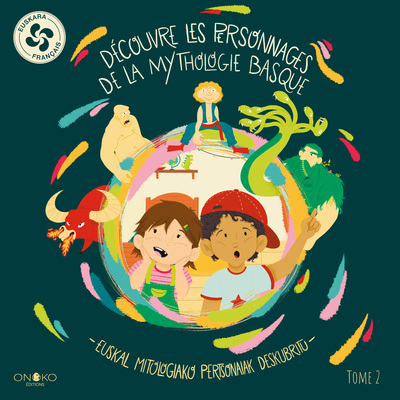 DECOUVRE LES PERSONNAGES DE LA MYTHOLOGIE BASQUE - T01 - DECOUVRE LES PERSONNAGES DE LA MYTHOLOGIE B