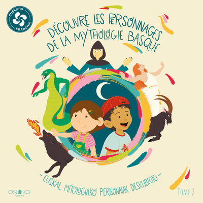 DECOUVRE LES PERSONNAGES DE LA MYTHOLOGIE BASQUE - T02 - DECOUVRE LES PERSONNAGES DE LA MYTHOLOGIE B