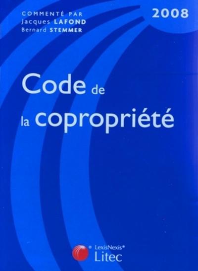 CODE DE LA COPROPRIETE 2008 - 12EME EDITIONA JOUR AU 15 OCTOBRE 2007