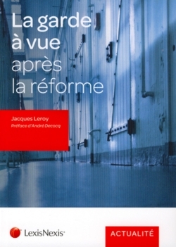 GARDE A VUE APRES LA REFORME