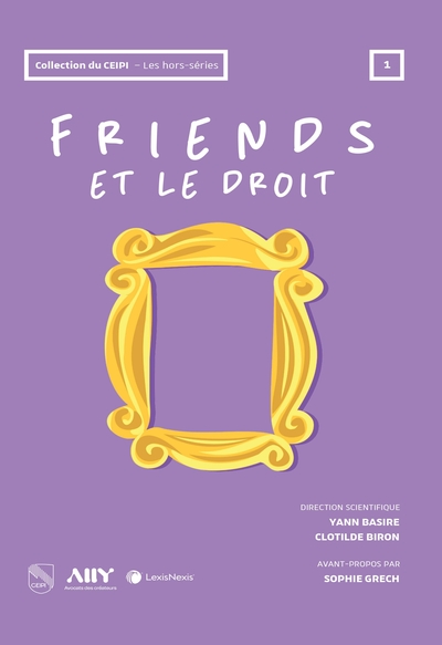 FRIENDS ET LE DROIT