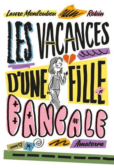 LES VACANCES D´UNE FILLE BANCALE