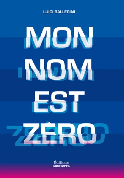 MON NOM EST ZERO