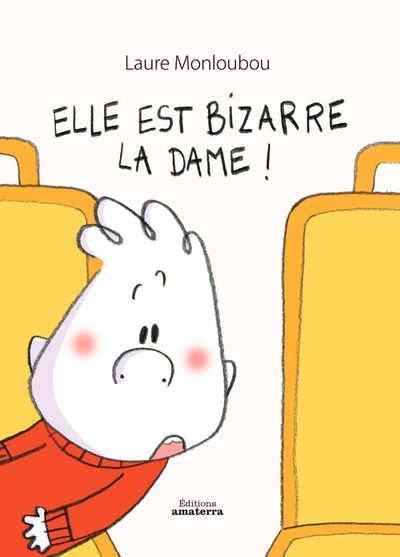 ELLE EST BIZARRE LA DAME !